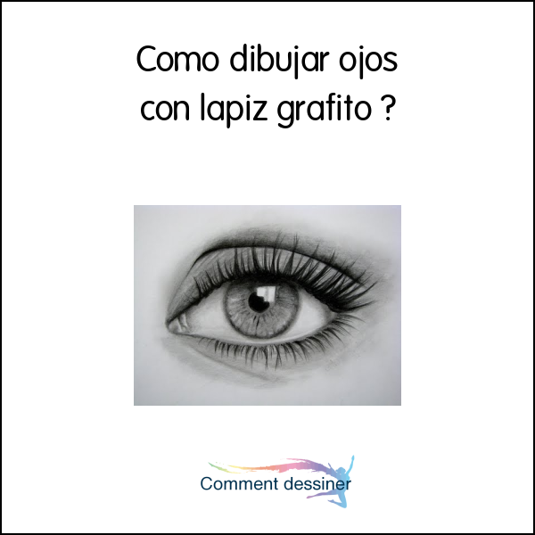 Como dibujar ojos con lapiz grafito